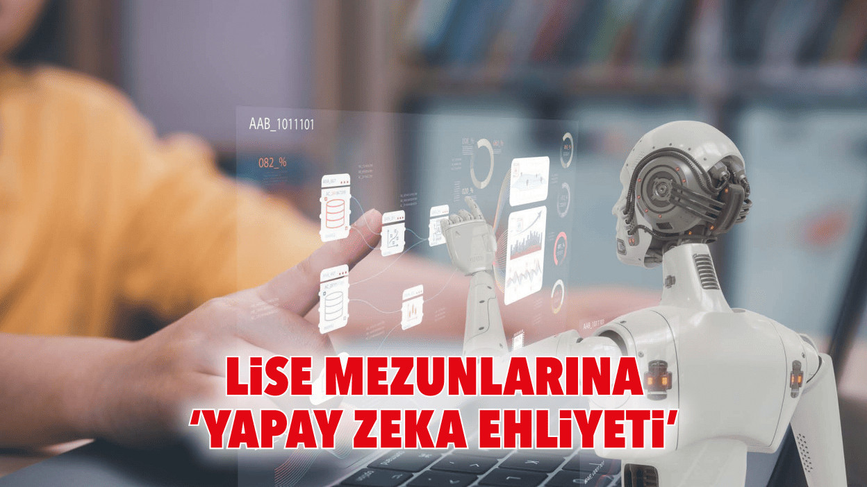 Lise mezunlarına ‘yapay zeka ehliyeti’